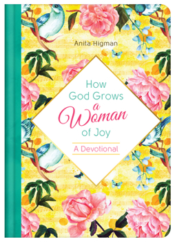 Hardcover How God Grows a Woman of Joy Book