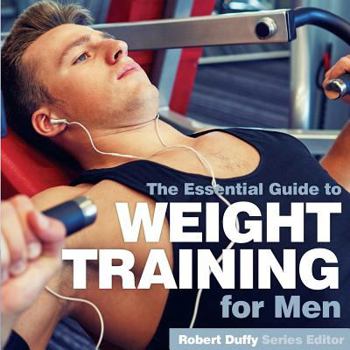 Paperback Weight Training for Men: The Essential Guide Book