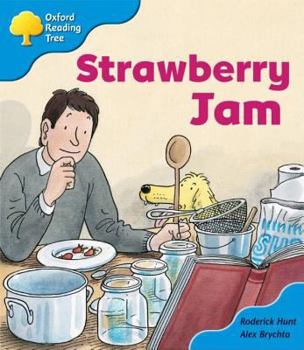 Oxford Reading Tree: Stage 3: More Storybooks: Strawberry Jam (Oxford Reading Tree) - Book  of the Biff, Chip and Kipper storybooks