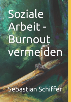 Paperback Soziale Arbeit - Burnout vermeiden [German] Book