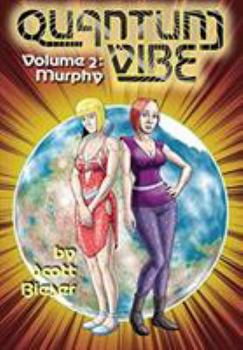 Quantum Vibe - Volume 2: Murphy - Book #2 of the Quantum Vibe