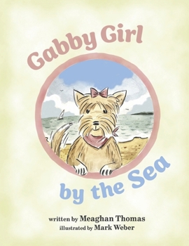 Paperback Gabby Girl by the Sea: Volume 1 Book