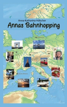 Paperback Annas Bahnhopping: 2021-2023 [German] Book