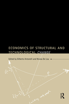 Hardcover Economics of Structural and Technological Change Book