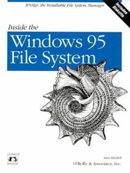 Paperback Inside the Windows 95 File System: Ifsmgr, the Installable File System Manager [With *] Book