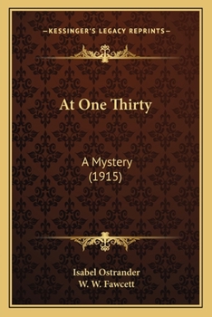 Paperback At One Thirty: A Mystery (1915) Book
