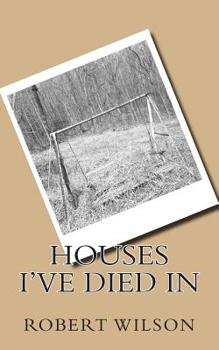 Paperback Houses I've Died In Book