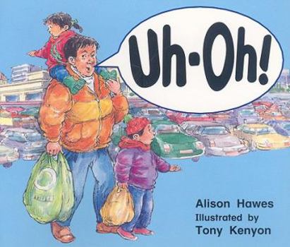 Paperback Rigby Literacy: Student Reader Grade 1 (Level 5) Uh-Oh! Book