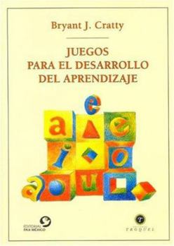 Paperback Juegos Para El Desarrollo del Aprendizaje (Spanish Edition) [Spanish] Book