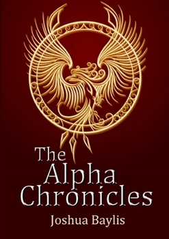 Paperback The Alpha Chronicles Book