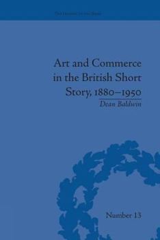 Paperback Art and Commerce in the British Short Story, 1880-1950 Book