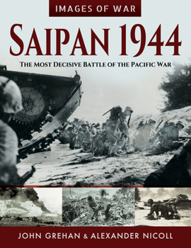 Paperback Saipan 1944: The Most Decisive Battle of the Pacific War Book