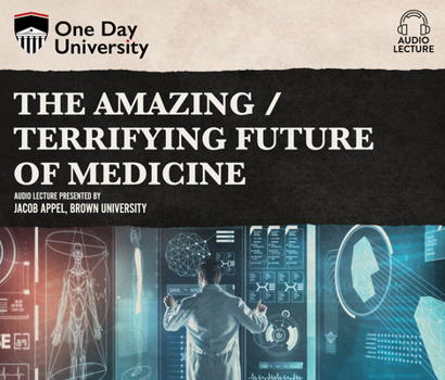 Audio CD The Amazing / Terrifying Future of Medicine Book