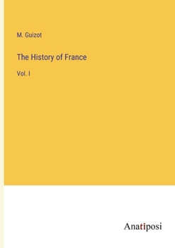 Paperback The History of France: Vol. I Book