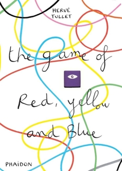 Hardcover The Game of Red, Yellow and Blue Book