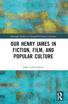 Paperback Our Henry James in Fiction, Film, and Popular Culture Book