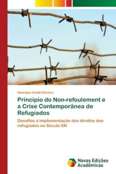 Paperback Princípio do Non-refoulement e a Crise Contemporânea de Refugiados [Portuguese] Book