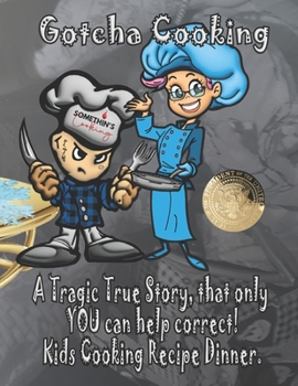Paperback Gotcha Cooking: It's not Ga NO CHI, its Gnocchi meet Chef Roadhouse Book