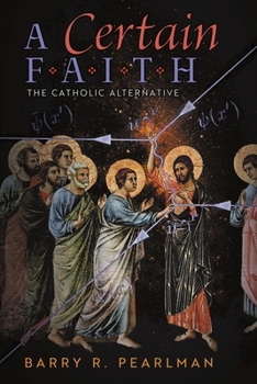 Paperback A Certain Faith: The Catholic Alternative Book