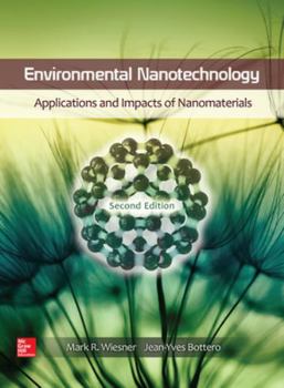 Hardcover Environmental Nanotechnology: Applications and Impacts of Nanomaterials, Second Edition Book