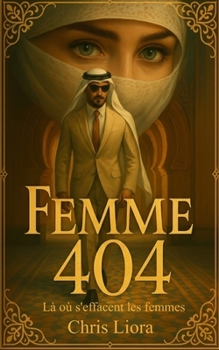 Femme 404: Là où s'effacent les femmes (French Edition)