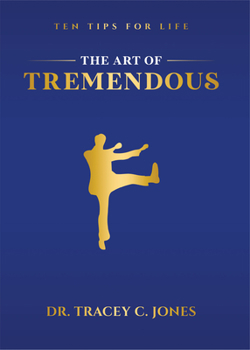 Paperback The Art of Tremendous: Ten Tips for Life Book