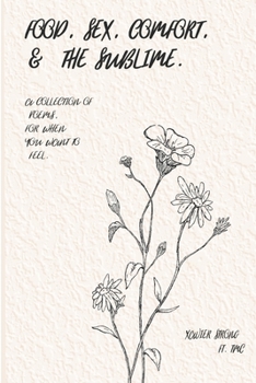 Paperback Food, Sex, Comfort, & The Sublime Book