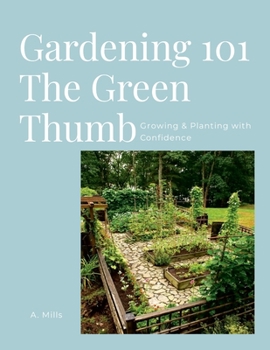 Paperback Gardening 101 the Green Thumb: Green Thumb Book
