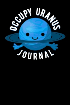 Paperback Occupy Uranus Journal Book