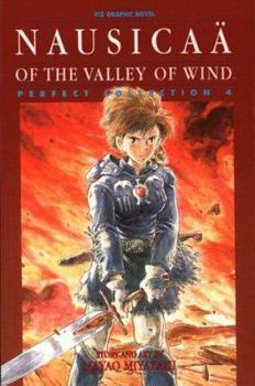 Nausicaa of the Valley of Wind: Perfect Collection, Vol. 4 - Book #4 of the Nausicaä of the Valley of Wind (Perfect)