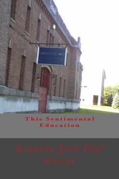 Paperback This Sentimental Education Book