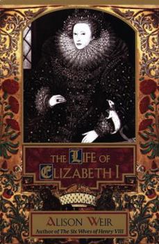 Hardcover The Life of Elizabeth I Book