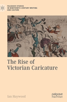 Hardcover The Rise of Victorian Caricature Book