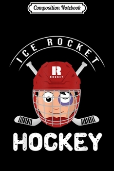 Composition Notebook: Ice Life Ice Hockey  Journal/Notebook Blank Lined Ruled 6x9 100 Pages