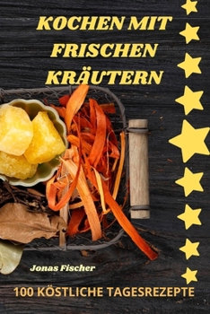 Paperback Kochen Mit Frischen Kräutern [German] Book