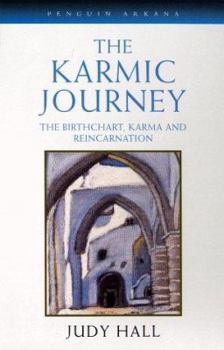 Paperback The Karmic Journey: The Birthchart, Karma, and Reincarnation Book