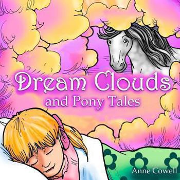 Paperback Dream Clouds and Pony Tales Book