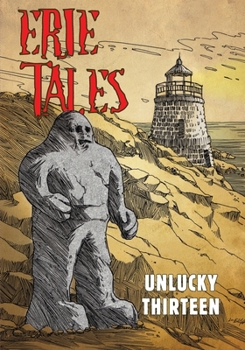 Paperback Erie Tales: Unlucky Thirteen: Erie Tales #13 Book
