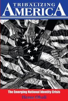 Paperback Tribalizing America: A Social Evolution of the American Society Book
