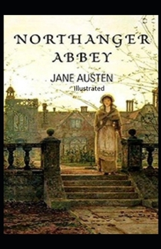 Paperback Northanger Abbey Illustrated Book