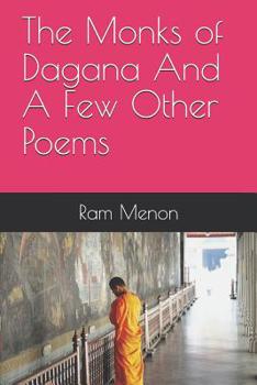 Paperback The Monks of Dagana and a Few Other Poems Book