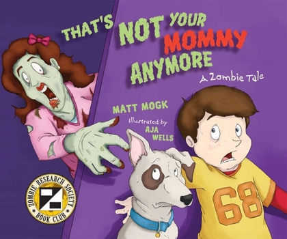 Paperback That's Not Your Mommy Anymore: A Zombie Tale Book