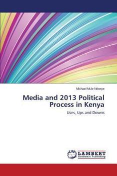 Paperback Media and 2013 Political Process in Kenya Book
