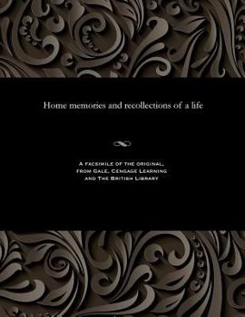 Paperback Home Memories and Recollections of a Life Book