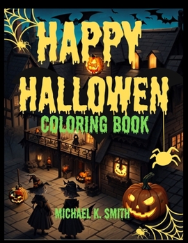 Paperback Happy Halloween coloring book: An Enchanting Coloring Journey for Kids and Adults Book