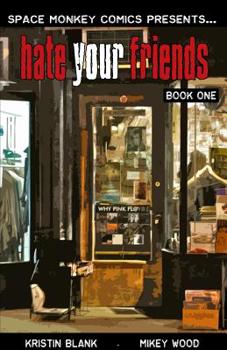 Paperback Hate Your Friends: A Week in The Life Book