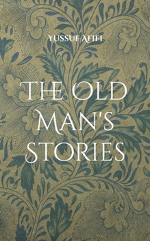 Paperback The Old Man's Stories: A Swedish Novel Book