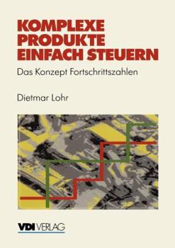 Paperback Komplexe Produkte Einfach Steuern: Das Konzept Fortschrittszahlen [German] Book