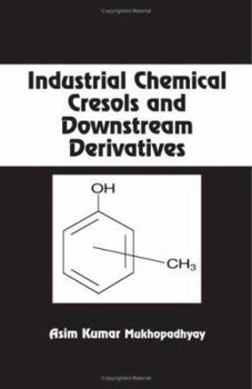 Hardcover Industrial Chemical Cresols and Downstream Derivatives Book