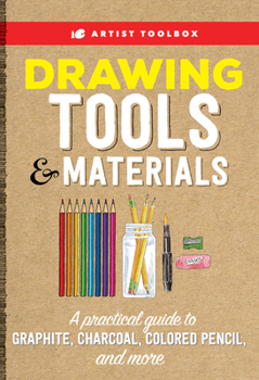 Paperback Artist Toolbox: Drawing Tools & Materials: A Practical Guide to Graphite, Charcoal, Colored Pencil, and More Book